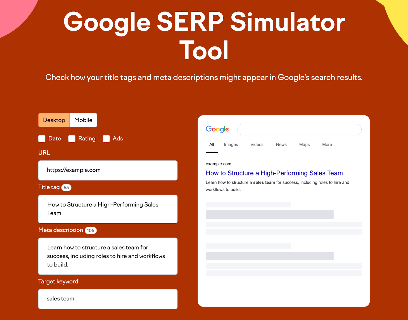 Fields allow you to enter your URL, title tag, meta description, and target keyword on the left while you can preview the SERP on desktop or mobile on the right-hand side.