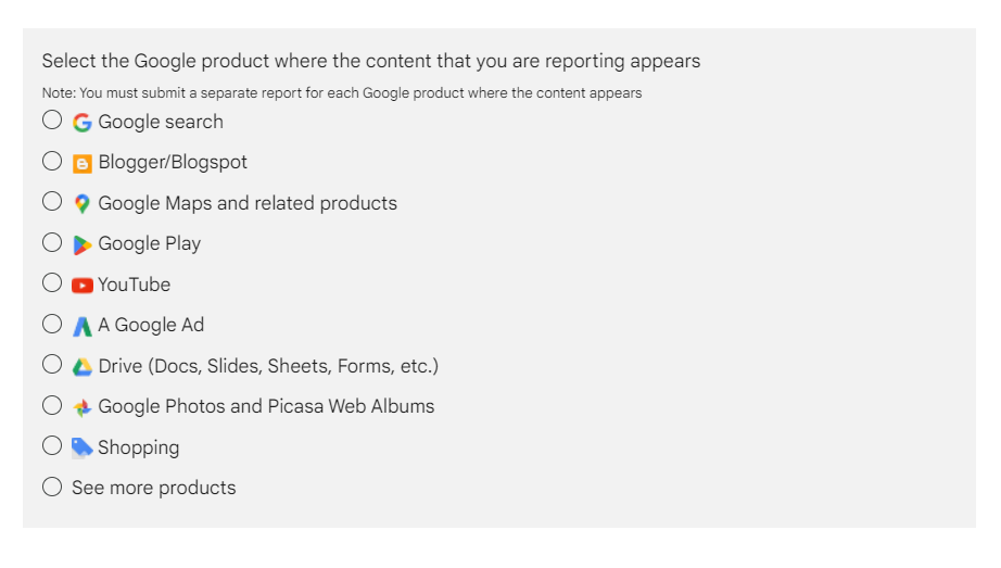 Select Google product where you saw spam section of Google’s “Report Content on Google” form